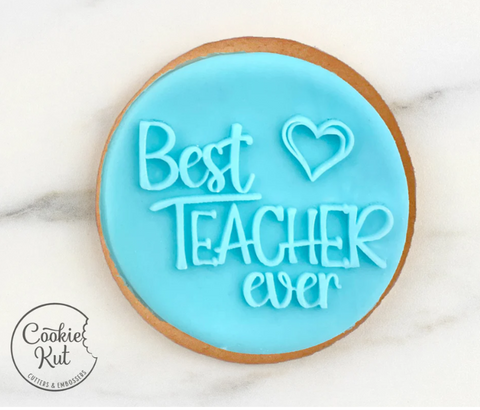 Best Teacher Ever Reverse Embosser by CookieKut