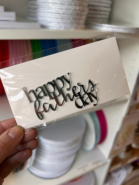 Silver Happy Fathers Day Acrylic Cake Charm